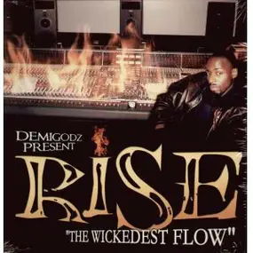 The Rise - The Wickedest Flow