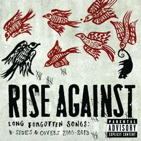 Rise Against - Long Forgotten Songs: B-Sides & Covers 2000-2013