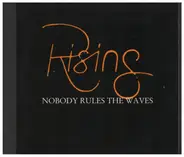 Rising - Nobody Rules The Waves