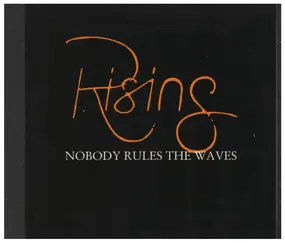 The Rising - Nobody Rules The Waves