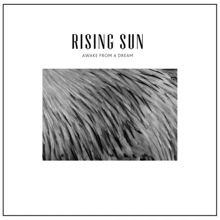 Rising Sun - Awake From A Dream