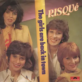 Risqué - The Girls Are Back In Town