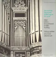Ritter, Böhm, Brunckhorst etc. / Helmut Winter, Orgue Historique de Saint Nicolas Altenbruch - Les Maîtres Baroques D'Allemagne Du Nord