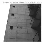 Ritual - Kissing Pavement