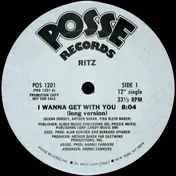The Ritz - I Wanna Get With You