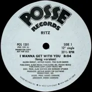 Ritz - I Wanna Get With You