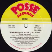 The Ritz - I Wanna Get With You