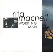 7inch Vinyl Single - Rita MacNeil - Working Man