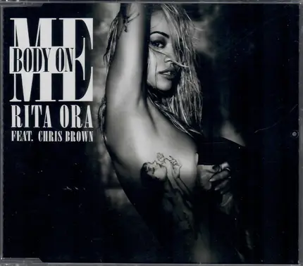 Rita Ora Feat. Chris Brown - Body On Me