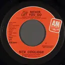 7inch Vinyl Single - Rita Coolidge - I'll Never Let You Go