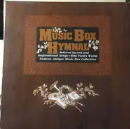 Rita Ford's Music Boxes - Music Box Hymnal - Beloved Sacred and Inspirational Songs -Rita Ford's World Famous Antique Music B