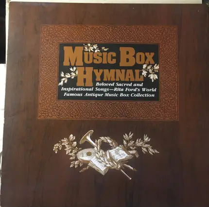 Rita Ford's Music Boxes - Music Box Hymnal - Beloved Sacred and Inspirational Songs -Rita Ford's World Famous Antique Music B