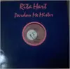 12inch Vinyl Single - Rita Hart - Pardon Me Mister