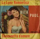 7inch Vinyl Single - Rita Paul - La Luna Romantica / Canzonetta D'amore