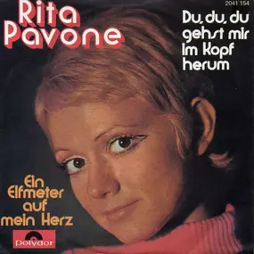 Rita Pavone - Du, Du, Du Gehst Mir Im Kopf Herum / Ein Elfmeter Auf Mein Herz