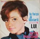 7inch Vinyl Single - Rita Pavone - La Forza Di Lasciarti / Lui