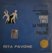 Rita Pavone - La Partita Di Pallone /  Amore Twist