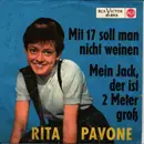 7inch Vinyl Single - Rita Pavone - Mit 17 Soll Man Nicht Weinen / Mein Jack, Der Ist Zwei Meter Groß