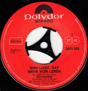 7inch Vinyl Single - Rita Pavone - Wer Liebt Hat Mehr Vom Leben