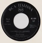 7inch Vinyl Single - Rita Pavone - La Forza Di Lasciarti / Lui