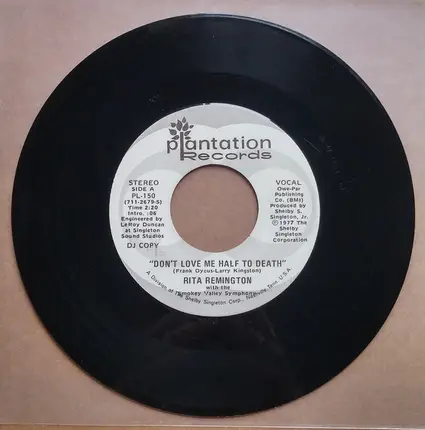 Rita Remington - Don't Love Me Half To Death