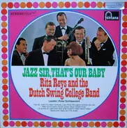 Rita Reys And The Dutch Swing College Band - Jazz Sir, That's Our Baby
