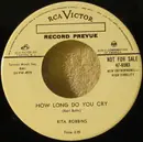 7inch Vinyl Single - Rita Robbins - How Long Do You Cry / My Foolish Tears