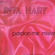 12inch Vinyl Single - Rita Hart - Pardon Me Mister