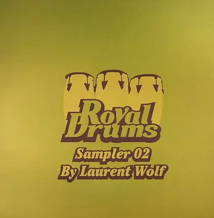 Ritmo-Dynamic / Afrodynamic / Afrodynamic - Royal Drums Sampler 02 By Laurent Wolf