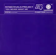 12inch Vinyl Single - Ritmo Rivals - You Never Want Me