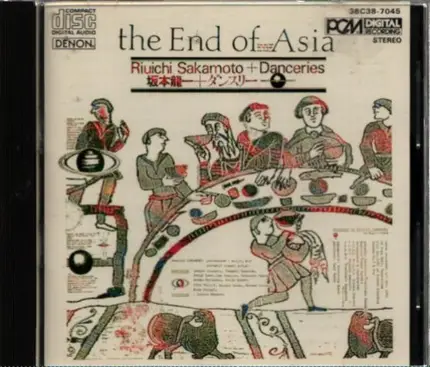 Riuichi Sakamoto + Danceries - The End Of Asia