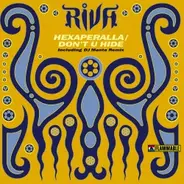 Riva - HEXAPERALLA/DON'T U HIDE