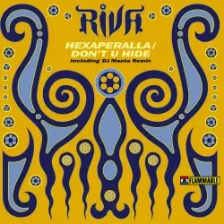 Riva - HEXAPERALLA/DON'T U HIDE