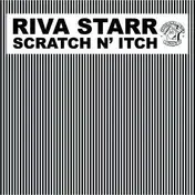 Riva Starr - Scratch 'n Itch