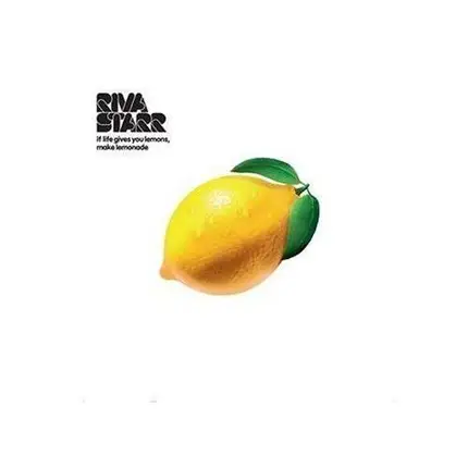 Riva Starr - If Life Gives You..