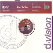 Rivaz - Run To You