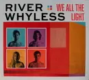CD - River Whyless - We All the Light - Digisleeve