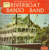 Riverboat Banjo Band - The Swinging Happy Sound of the...