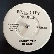River City People - Carry The Blame