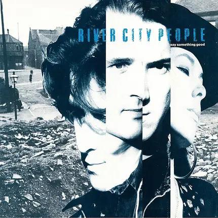 River City People - Say Something Good