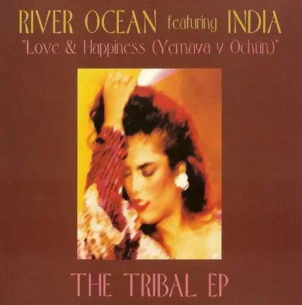 River Ocean Featuring India - Love And Happiness (Yemaya Y Ochun)