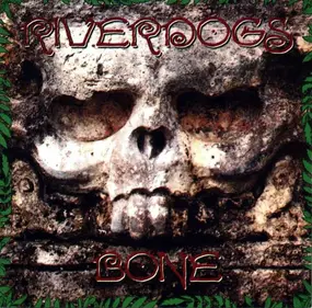 Riverdogs - Bone