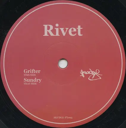 Rivet - Grifter/Sundry