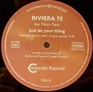 Riviera 75 - Just Be Your Thing