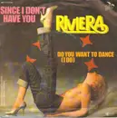 7inch Vinyl Single - Riviera - Since I Don't Have You