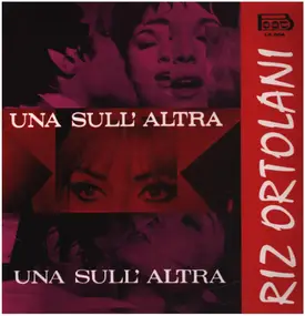 Riz Ortolani - Una Sull'Altra (Colonna Sonora Originale Del Film)
