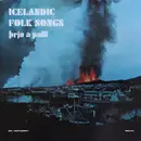 LP - Þrjú Á Palli - Icelandic Folk Songs