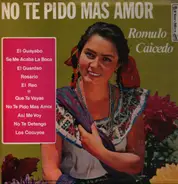 Romulo Caicedo - No te pido mas Amor