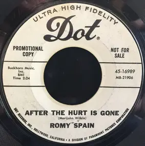 Romy Spain - After The Hurt Is Gone / Sorry About That