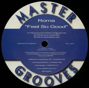 Roma - Feel So Good